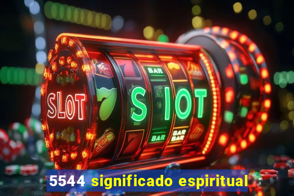 5544 significado espiritual